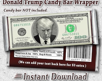 PRINTABLE Donald Trump 100 bill Candy Bar Wrappers Chocolate Instant Download Artwork presidential campaign Party Supply Election Mugshot
