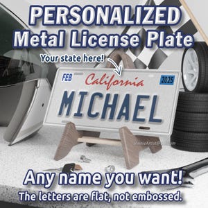 Personalized License Plate Metal License Plate with your State and Name Customized 3&quot;x6&quot; 6&quot;x12&quot; Lifesize