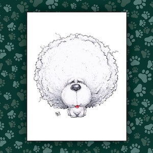 Bichon Frise Art Print - The Goodest Pups Series - Hand Drawn Art - Dogs / Puppies / Animals / Dog lover art
