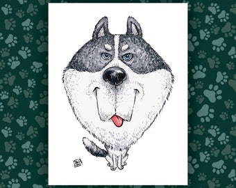 Siberian Husky Art Print - Life's a Treat - The Goodest Pups Series - Hand Drawn Art - Dogs / Puppies / Animals / Dog lover art
