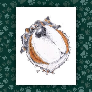 Australian Shepherd Art Print - The Goodest Pups Series - Hand Drawn Art - Dogs / Puppies / Animals / Dog lover art