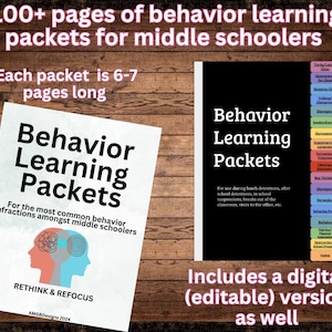 May include: A set of printable behavior learning packets for middle schoolers. The packets are designed to help students learn about common behavior infractions and how to improve their behavior. The set includes over 100 pages of material and comes with a digital, editable version. The image shows a colorful cover with the title "Behavior Learning Packets" and a graphic of two heads with thought bubbles.