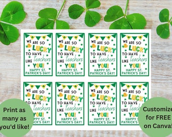Teacher Appreciation Holiday St Patrick's Day Tag PTO PTA We Are So Lucky to Have Teachers Like You Teacher Treat Gift Tag Thank You