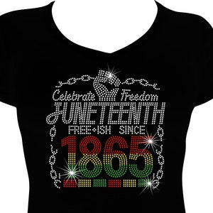 Celebrate Freedom Chain Juneteenth Free-ish since 1865 Bling Shirt, Juneteenth Rhinestone Shirt, Juneteenth Shirt, Celebrate Freedom Shirt