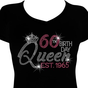 60th Birthday Queen Est. 1965 Bling Birthday Shirt, 60th Birthday Bling Shirt, Birthday Shirt, Rhinestone Bling Shirt, 60 Birthday Shirt