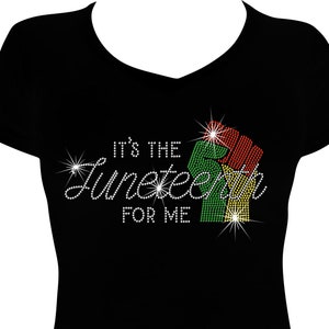 Its the Juneteenth for Me Bling Shirt, Juneteenth Rhinestone Shirt, Juneteenth Shirt, Celebrate Black History, Black Freedom Shirt