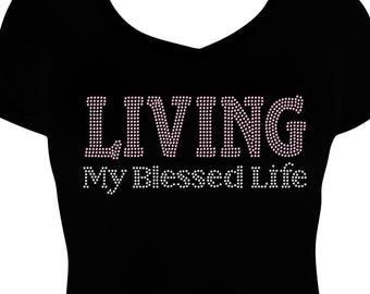 Living My Blessed Life Bling Shirt, Diva Rhinestone Shirt, Rhinestone Bling Shirt, Diva Shirt for Women, Ladies Bling Shirts