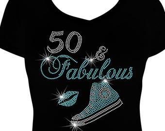 50 and Fabulous Sneaker Birthday Bling Shirt, 50th Birthday Shirt , Birthday Shirt, Rhinestone Birthday Shirt, Bling Shirt, 50th Shirt