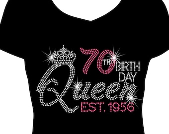 70th Birthday Queen Est. 1956 Birthday Shirt, 70th Birthday Shirt, Rhinestone Shirt, 70th Birthday Shirt, Birthday Shirt, 70 Birthday, 1956
