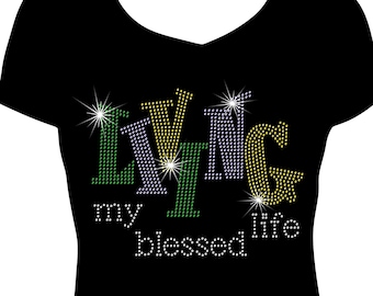 NEW Living My Blessed Life Bling Shirt, Diva Rhinestone Shirt, Rhinestone Bling Shirt, Diva Shirt for Women, Ladies Bling Shirts