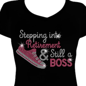 Stepping Into Retire Women&#39;s Rhinestone Boss Sneaker Tee, Fun Retirement Bling T-Shirt Gift for Retired Ladies