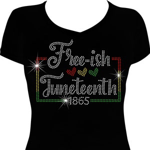 Free-ish Juneteenth 1865 Hearts Bling Shirt, Juneteenth Rhinestone Shirt, Juneteenth Shirt, Celebrate Freedom Shirt
