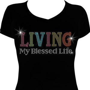 Living My Blessed Life Multi Bling Shirt, Diva Rhinestone Shirt, Rhinestone Bling Shirt, Diva Shirt for Women, Ladies Bling Shirts