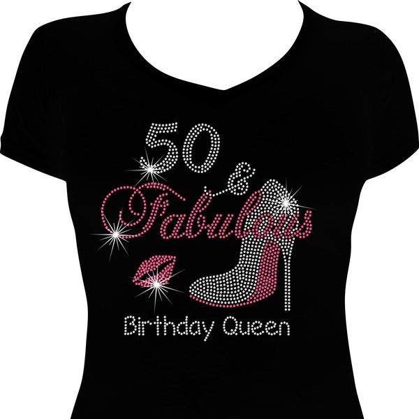 50 and Fabulous Birthday Queen Bling Shirt,  Birthday Shirt Bling, 50th Birthday Shirt, Rhinestone Shirt, 50 Birthday Shirt, 50th Birthday