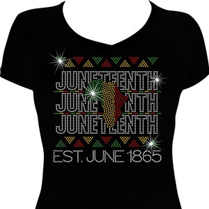 Juneteenth Est.1865 Bling Shirt, Juneteenth Rhinestone Shirt, Juneteenth shirt, Juneteenth Bling, 1865 Juneteenth, Black History Shirt