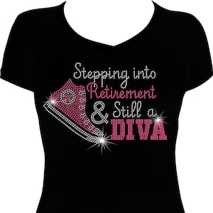 Stepping into Retirement and Still a DIVA Sneaker Bling Shirt, Retirement Bling Shirt, Rhinestone Bling Shirt, Bling Shirt, Retirement Shirt