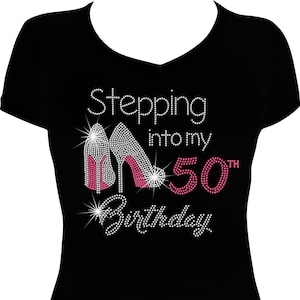 Stepping into My (any age) Birthday Bling Shirt, Birthday Bling Shirt, Rhinestone Bling Shirt, Rhinestone Birthday Shirt, Bling