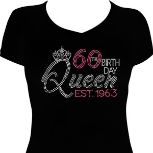 60th Birthday Queen (any year) Bling Birthday Shirt, 60th Birthday Bling Shirt, Birthday Shirt, Rhinestone Bling Shirt, 60 Birthday Shirt