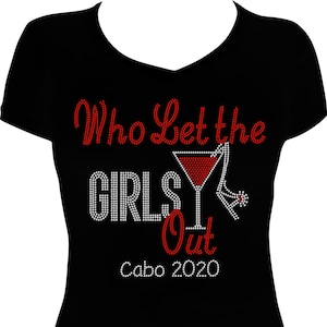 Who Let the Girls Out Bling Shirt, Rhinestone Bling Shirt, Girls Getaway Bling Shirts, Girls Trip Shirts, Girls Trip Bling Shirt