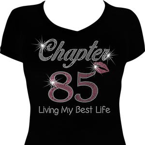 Chapter 85 Living Birthday Bling Shirt, 85th Birthday Shirt Bling, Birthday Bling, Rhinestone Shirt, Rhinestone Birthday Shirt, Bling Tee