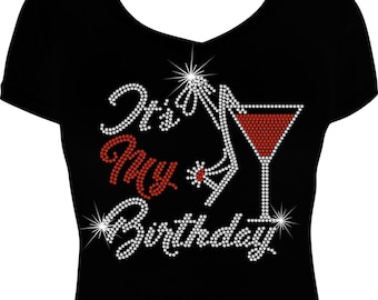 Its My Birthday Cursive Martini Bling Shirt, Its My Birthday Rhinestone Shirt, Birthday Shirt, Rhinestone Shirt, Rhinestone Birthday Shirt