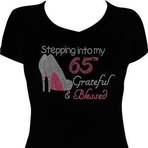 Grateful and Blessed 65th Birthday Shirt - Rhinestone Bling Tee