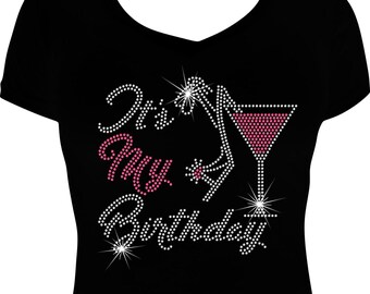 Its My Birthday Martini Bling Shirt, Its My Birthday Rhinestone Shirt, Birthday Bling Shirt, Rhinestone Shirt, Rhinestone Birthday Shirt