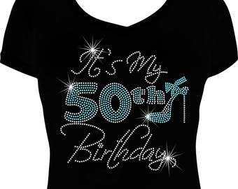 Its My 50th Birthday Heel Bling Shirt, Rhinestone Birthday Top, Sparkly Bling Tee for Women, 50th Birthday Celebration Outfit