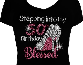 Stepping into My (any age) Birthday Blessed Bling Shirt, Birthday Bling Shirt, Rhinestone Bling Shirt, Rhinestone Birthday Shirt, Bling