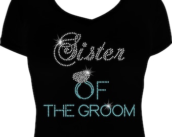 Sister of the Groom Ring Bling Shirt, Sister of the Groom Shirt,  Rhinestone Shirt, Bride Bling Shirt, Bling Shirts, Wedding Bling