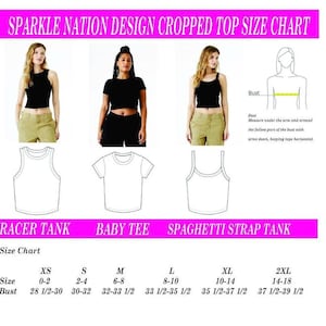 May include: Sparkle Nation Design Cropped Top Size Chart featuring three black tops: a racer tank, a baby tee, and a spaghetti strap tank. Includes a bust measurement guide, style illustrations, and a size chart table with bust measurements in inches.