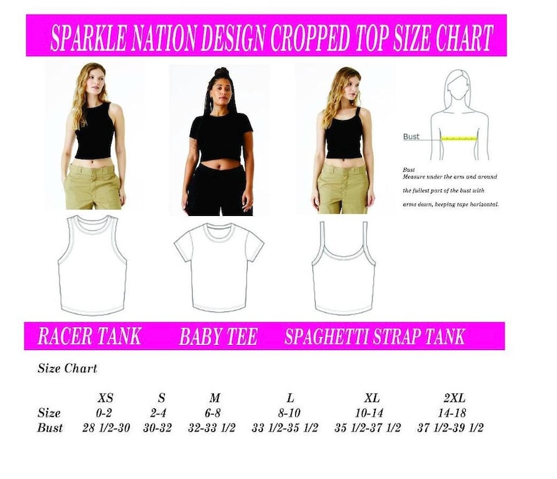 May include: Sparkle Nation Design Cropped Top Size Chart featuring three black tops: a racer tank, a baby tee, and a spaghetti strap tank. Includes a bust measurement guide, style illustrations, and a size chart table with bust measurements in inches.