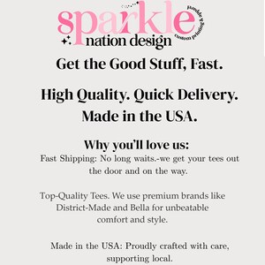The image is a promotional poster for a company called "Sparkle Nation Design". It highlights the company's focus on providing high-quality, fast shipping and top-quality tees made in the USA. The company emphasizes the importance of fast shipping and the use of premium brands like District-Made and Bella for an exceptional level of comfort and style. The company's commitment to quality and supporting local businesses is also mentioned.