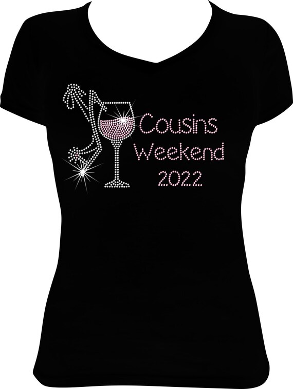 Cousins Weekend Wine 2022 Bling Shirt 