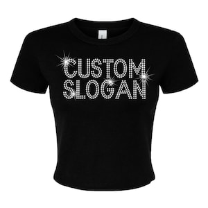 Custom Rhinestone Crop Top Baby Tee Customizable Rhinestones Bling Crystal Y2K 2000s Personalized Slogan Sparkly Tank Top,  Custom Design
