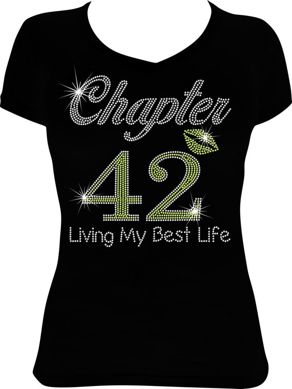 Chapter 42 Living My Best Life Birthday Bling Shirt Birthday Etsy