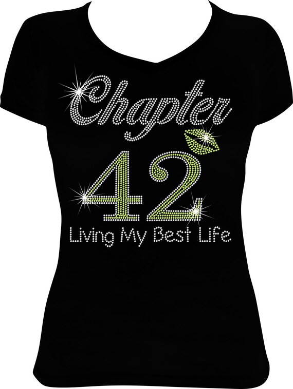 Chapter 42 Living My Best Life Birthday Bling Shirt Birthday Etsy