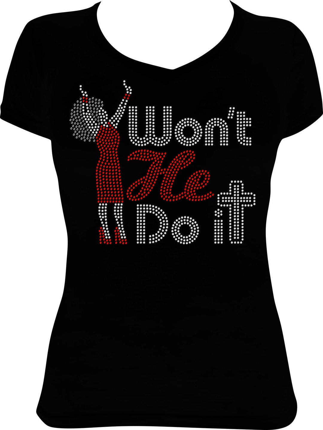 Won't He Do It Bling Rhinestone Shirt, Won't He Do It Bling Shirt ...