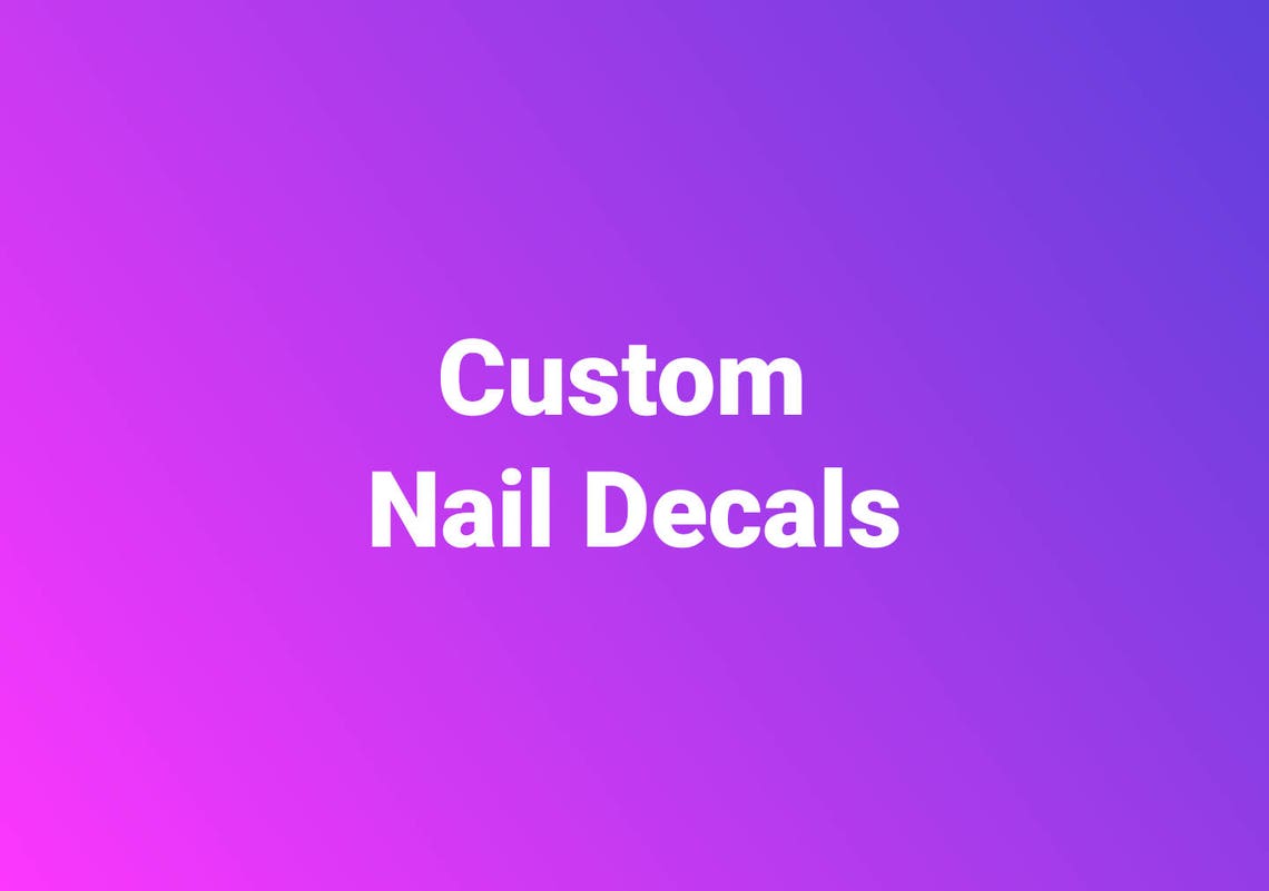 Nail Decals Custom Nail Decals Water Transfer Nail Decals Etsy