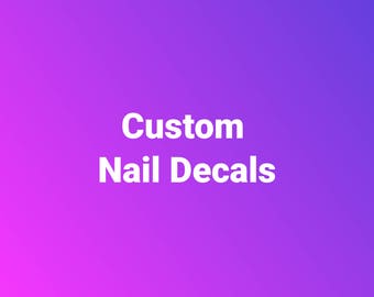 Nail Decals, Custom Nail Decals, Water Transfer Nail Decals, Nail Tattoo, Fashionable Nail Art, Custom Nail Decals