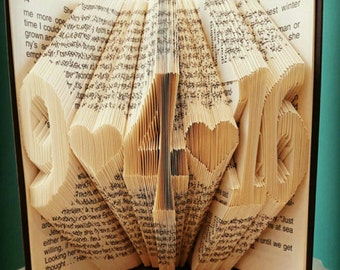 Folded Book Art, Book Folding, Large Font, Custom,Personalized, Unique Gift, Special Date, Paper Anniversary, Birthday, Choose your own Date