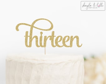 Thirteen Cake Topper, 13th Birthday Party, Anniversary Decorations