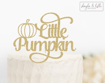 Little Pumpkin Cake Topper, Fall Baby Shower, Pumpkin Party Decor, Fall Birthday