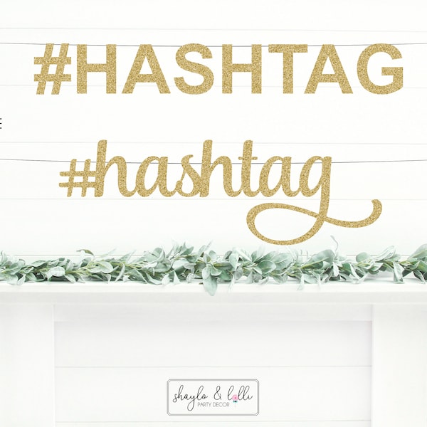 Custom Hashtag Banner, Wedding Decorations, Bachelorette Party
