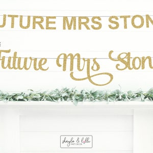 Custom Future Mrs Banner, Bridal Shower Decorations, Bachelorette Party, Personalised