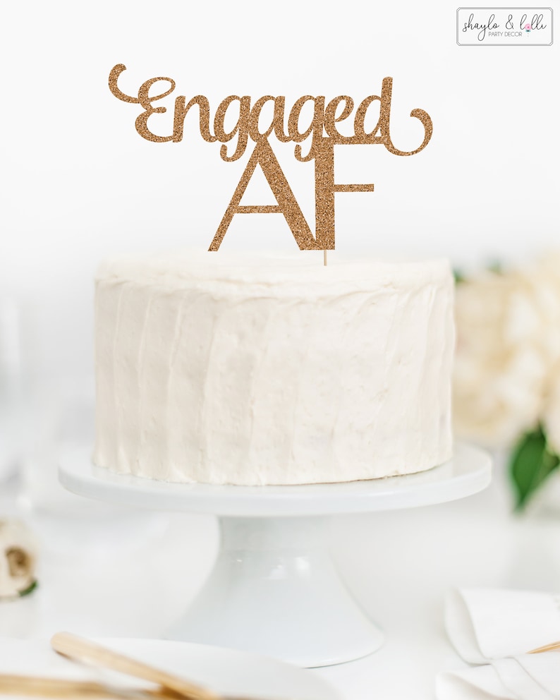 Engagement Party Decorations Engaged AF Cake Topper