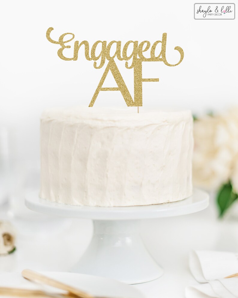 Engagement Party Decorations Engaged AF Cake Topper