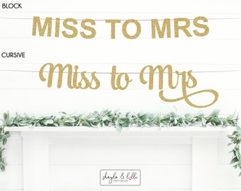 Miss to Mrs Banner, Bridal Shower Decorations, Bachelorette Party