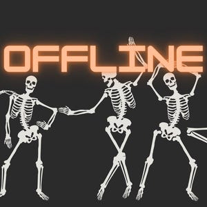 Op de afbeelding: Vijf witte skeletten dansen tegen een zwarte achtergrond met het woord "OFFLINE" in oranje letters erboven.