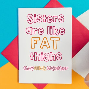 Sister birthday card, funny sister birthday card, funny sister card, sister birthday gift, sister birthday gift ideas, birthday card sister